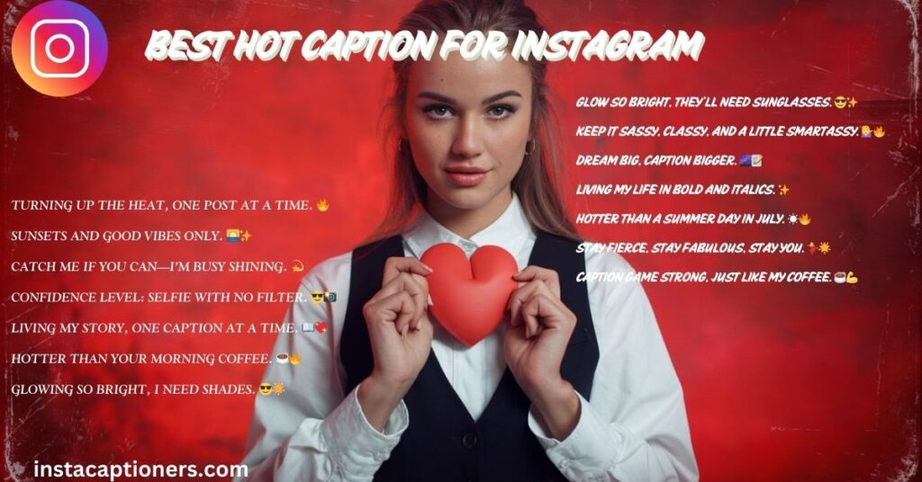 Best Hot Caption For Instagram