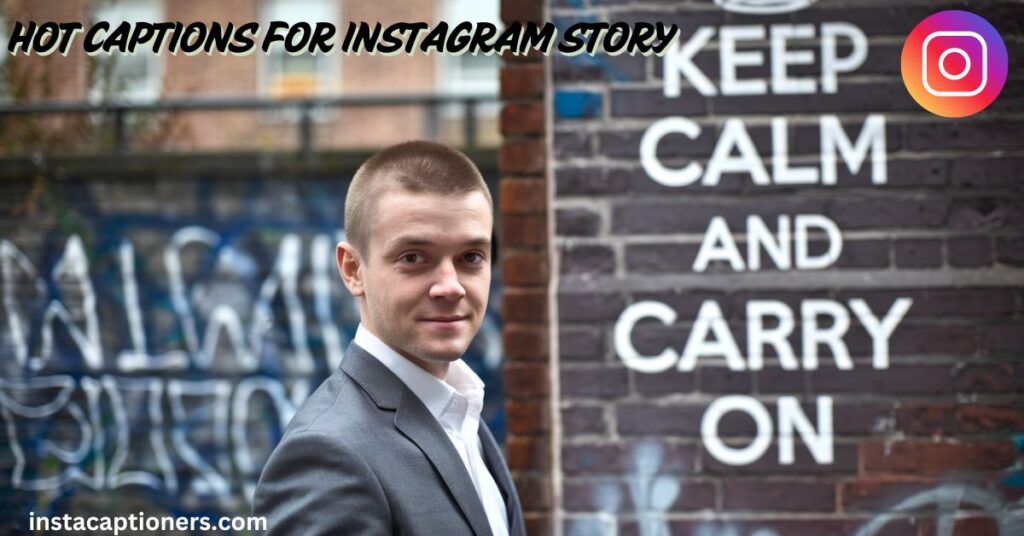 hot captions for instagram story